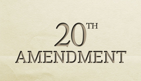 Government Abandoned 20th Amendment?