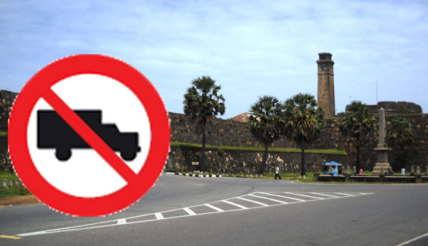 Heavy Vehicles Will be Barred From Entering the Galle Fort