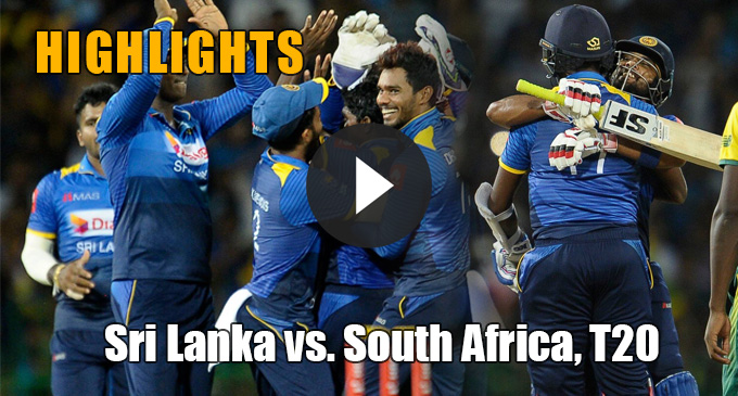 Sri Lanka beat South Africa by 3 wickets, T20I HIGHLIGHTS [VIDEO]