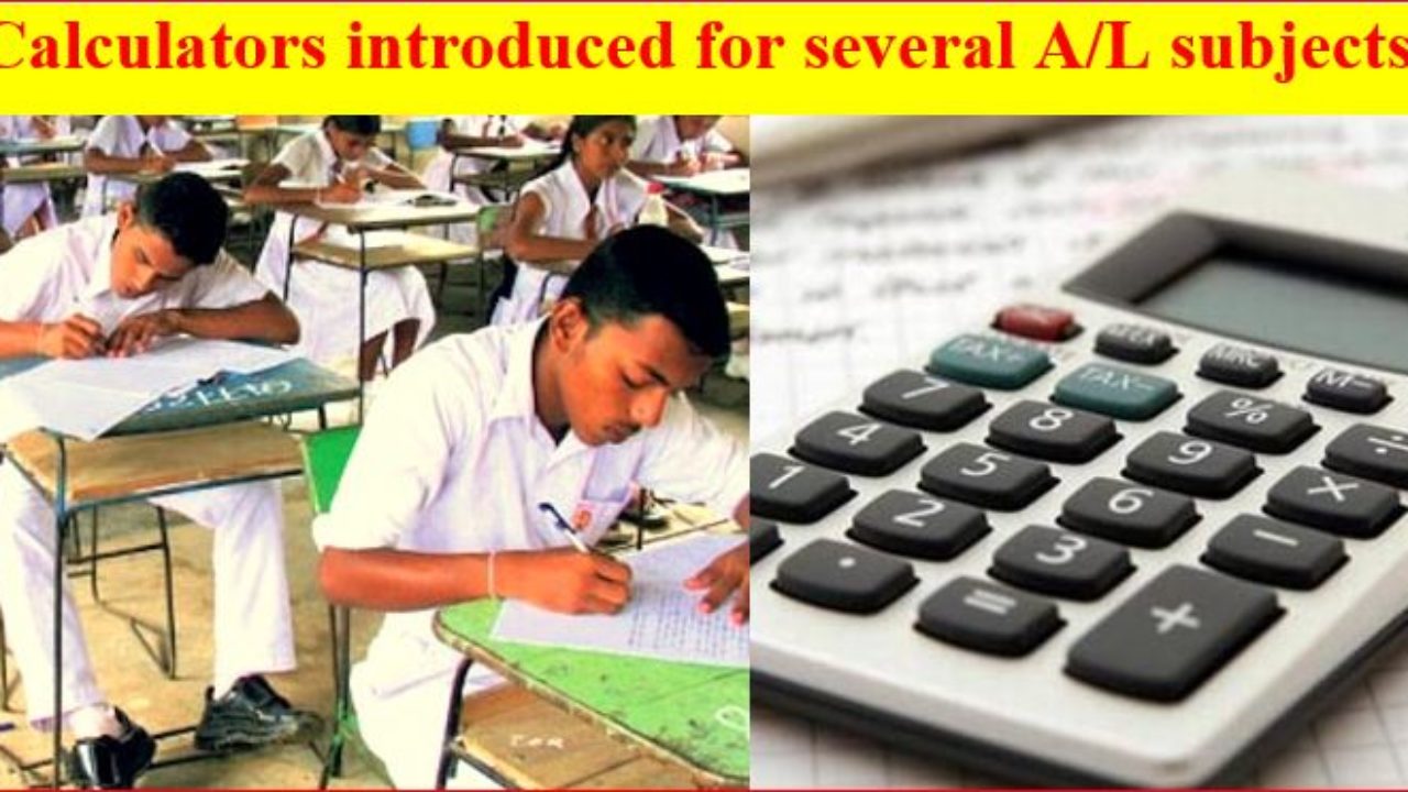 A/L students allowed to use calculators at exams