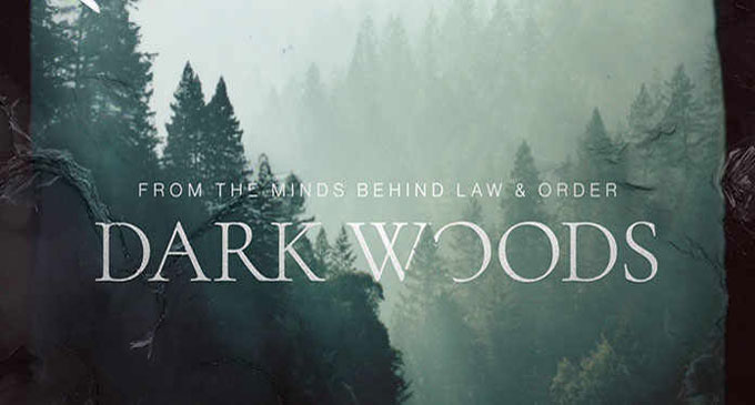 Universal Sets “Dark Woods” For TV