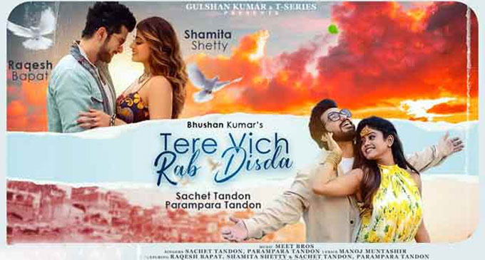 ‘Tere Vich Rab Disda’ song released